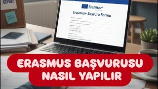 Erasmus Başvurusu Nasıl Yapılır - İnternetten Erasmusa Nasıl Başvurulur
