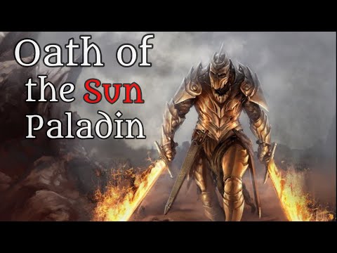 The "Oath of the Sun" - Paladin Oath Review (D&D 5e) (Homebrew)