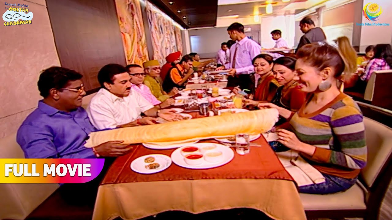 Iyer ne mangvaya hotel ka sabse bada dosa! | FULL MOVIE | Taarak Mehta Ka Ooltah Chashmah