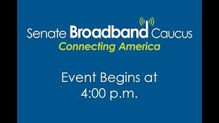 Senate Broadband Caucus Event on Agriculture and Broadband for Strong Rural Communities
