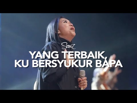 Sari Simorangkir - Yang Terbaik, Kubersyukur Bapa Medley (Live from GSJS Pakuwon Mall Surabaya)