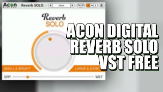 Video thumbnail for Acon Reverb Solo - O Reverb VST GRATUITO mais SIMPLES e FUNCIONAL! by Grave Você Mesmo