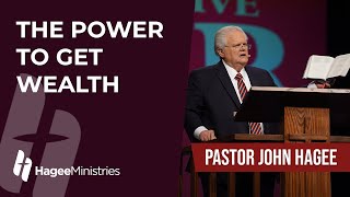 Pastor John Hagee - The Power to Get Wealth