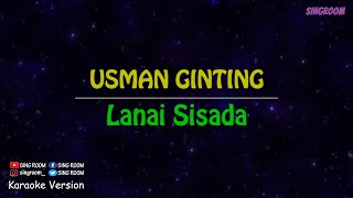 Download lagu Usman Ginting - Lanai Sisada (Karaoke Version) mp3