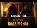 Hotal Rajmahal Episode - 53#trending #viral