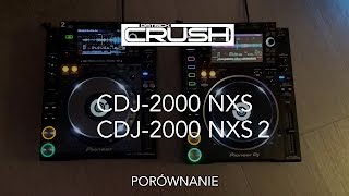 [Patrick Crush] CDJ-2000 NXS vs NXS2 - Krótkie porównanie