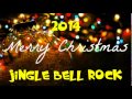 Jingle Bell Rock - Christmas Music 2014 