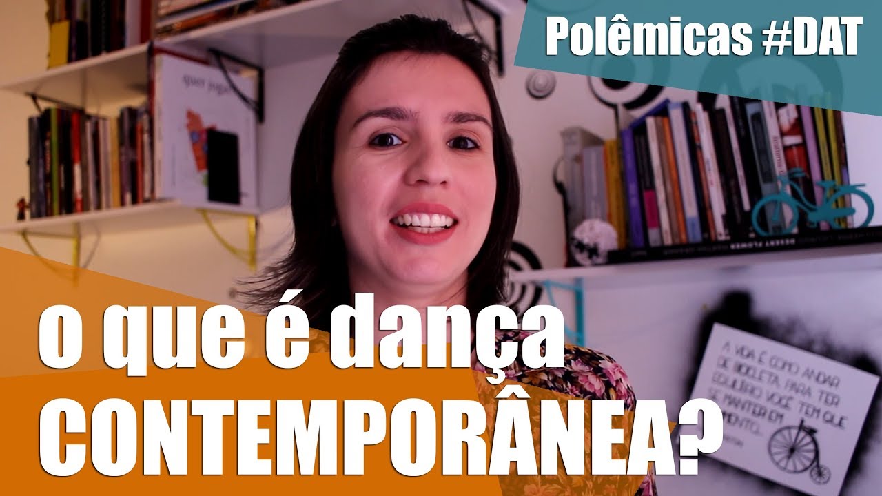 Afinal, o que é dança contemporânea? | Polêmicas #DAT