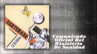 Music video thumbnail preview for Sartenazo Cerebral - Comunicado Oficial Del Ministerio De Sanidad by Sartenazo Cerebral