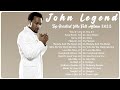 John Legend Greatest Hits Full Album NO ADS Top 30 Best Songs Of John Legend Playlist 2022