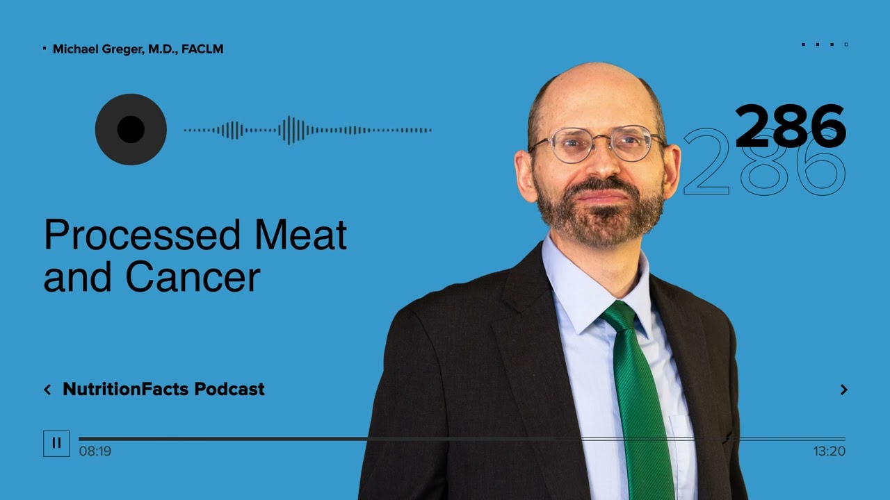 Podcast: Processed Meat and Cancer