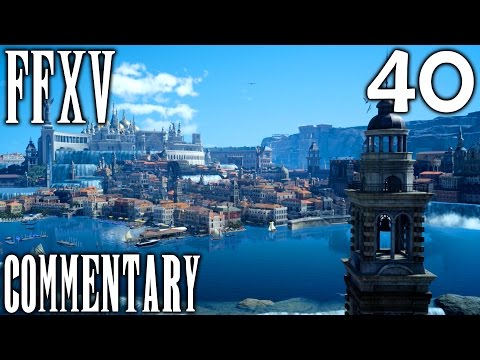 Final Fantasy XV Walkthrough Part 40 - Altissia, City On The Sea (Chapter 9)
