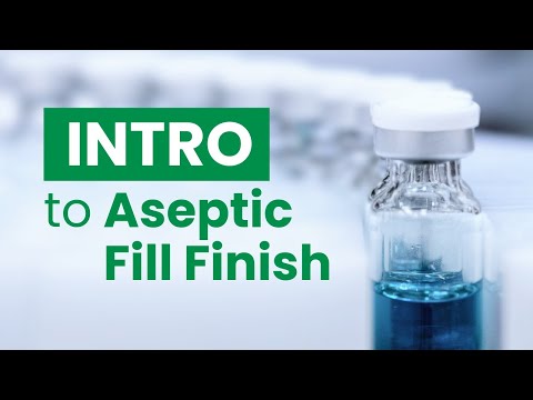 Discover Aseptic Fill-Finish – A Critical Step in Parenteral Manufacturing