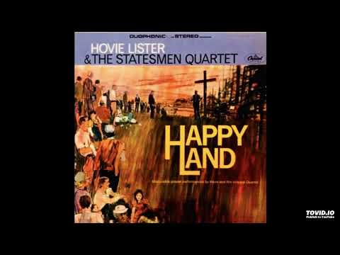 Happy Land LP [Stereo] - Hovie Lister & The Statesmen Quartet (1966) [Full Album]
