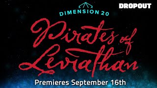 Dimension 20: Pirates of Leviathan Trailer