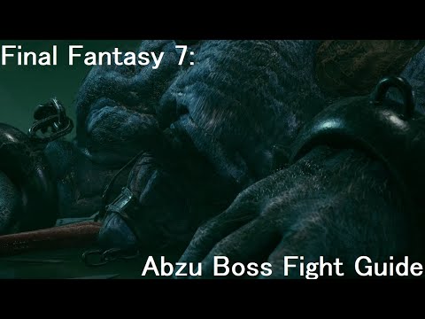 Final Fantasy 7: Abzu Boss Fight Hard Guide