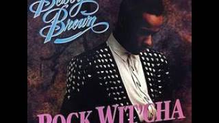 Bobby Brown Rock Witcha (Slowed Down)