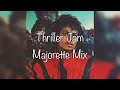 Thriller Jam!!! MAJORETTE DANCE MIX (mixed by Jay Bay Creative)