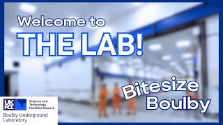 Bitesize Boulby - Ep. 1, The Lab