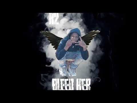 Rtwoo-Bleed Her(freestyle 2019)