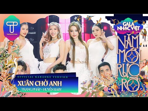 Karaoke | Xuân Chờ Anh - Trang Pháp & Huyền Baby | Gala Nhạc Việt Tết 2024