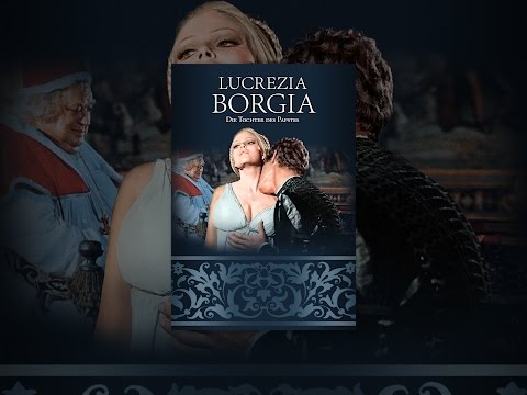 Lucrezia Borgia - Die Tochter des Papstes