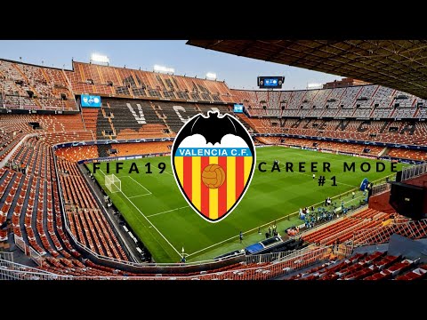 FIFA 19 Valencia career mode #1: ITS TIME FOR THE BATS TO FLY HIGH AGAIN !