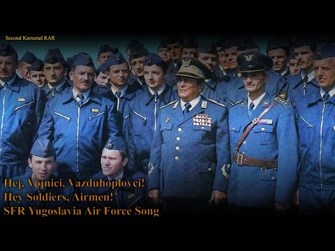 Hej, Vojnici, Vazduhoplovci - Yugoslav Air Force Song - With Lyrics