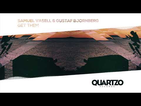 Samuel Vasell & Gustaf Bjornberg - Get Them