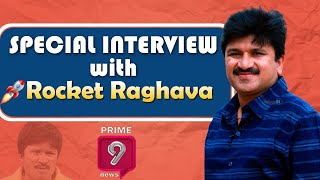 Special Interview With Rocket Raghava