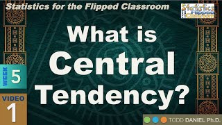 What is Central Tendency – An Introduction to Mean, Median, and Mode in Statistics (5-1)