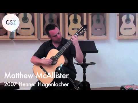 Matthew McAllister - 2007 Henner Hagenlocher: Classical Guitar at Guitar Salon International