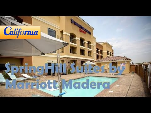 SpringHill Suites by Marriott Madera, Madera Hotels - California