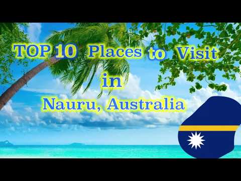 Top 10 Places to visit in Nauru, Australia