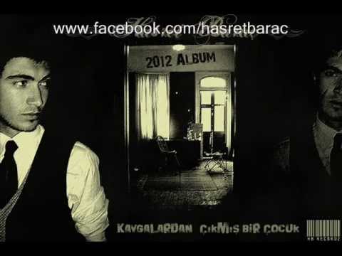 HASRET BARAÇ - GİTMELİYİM [2012 ALBUM]