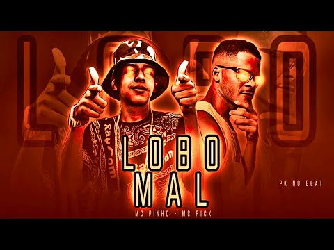🔵🔴 BREGÃ FUNK MC PINHO E MC RICK - LOBO MAL - BREGA FUNK 2021