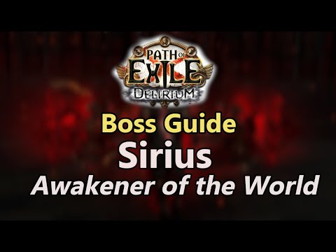 Path of Exile: Sirius, Awakener of the World Guide