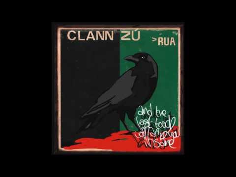 Clann Zú - All That You've Ever Known