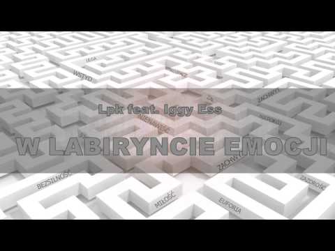Lpk feat. Iggy Ess-W labiryncie Emocji (prod.Lpk)