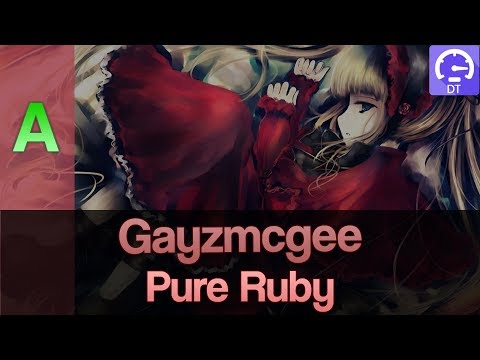 Gayzmcgee | Pure Ruby [Another] DT 94.13% 6xMiss — 267bpm jumpstreams