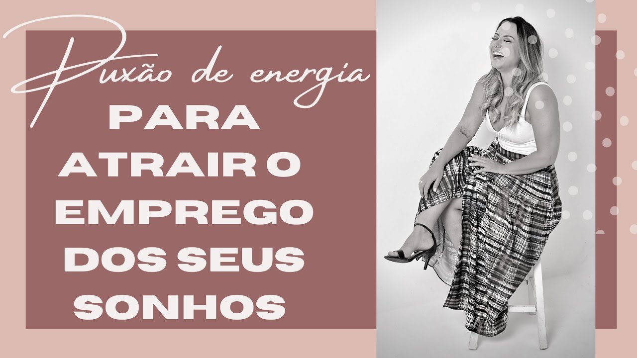 Puxão de energia para atrair o emprego dos seus sonhos