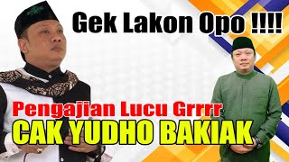 Download lagu PENGAJIAN DAGELAN CAK YUDHO BAKIAK LUCU POOL mp3