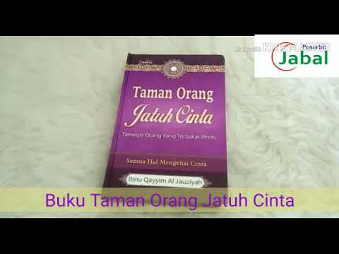 Raudhatul Muhibbin - Taman Orang-orang Jatuh Cinta dan Memendam Rindu