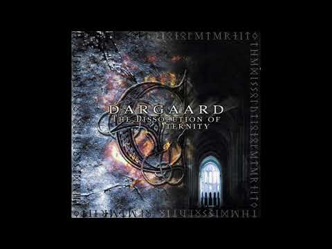 Dargaard ‎– The Dissolution Of Eternity (Full Album)