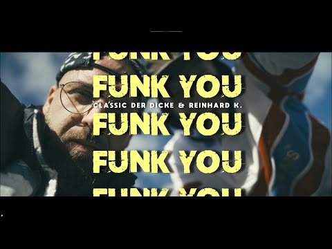 Classic der Dicke & Reinhard K. - Funk You feat. Maxcarpone (Prod. Classic der Dicke)