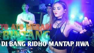 DJ BANG RIDHO YO AYO MERAIH BINTANG ASEAN GAMES 2018||BASSBEAT MANTAP JIWA