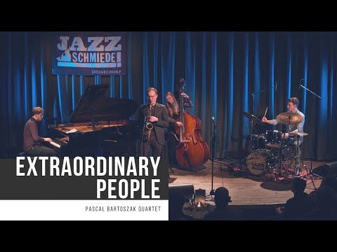Pascal Bartoszak Quartet - Extraordinary People (live)