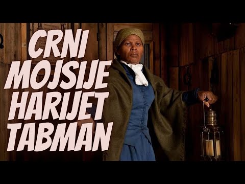 Zvali su je Crni Mojsije, Harijet Tabman