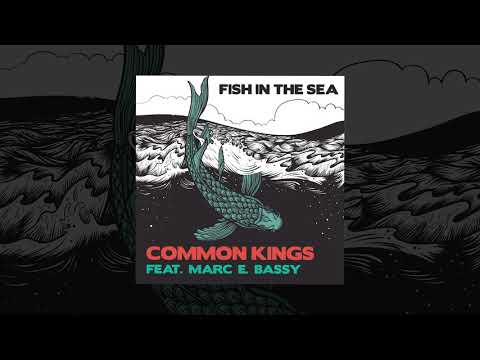 Common Kings - Fish In The Sea