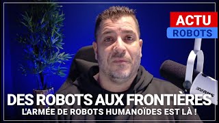 En Chine, des robots remplacent les douaniers! Êtes-vous pret à cohabiter avec des robots humanoïde?